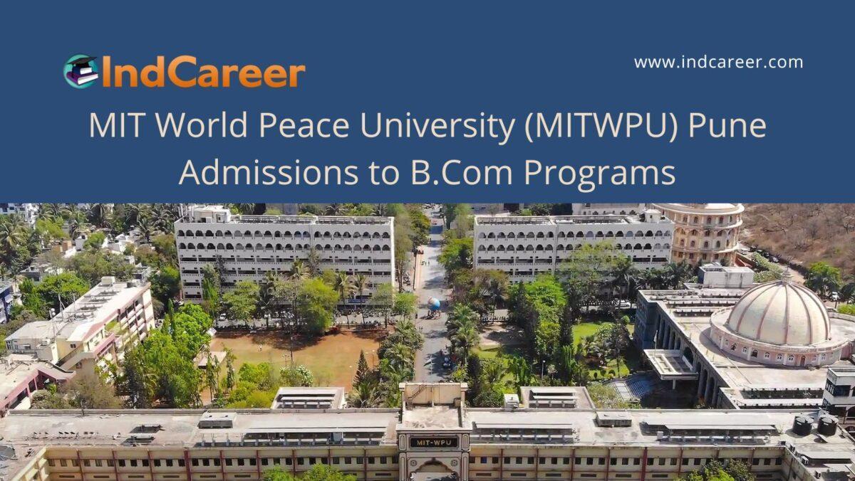 MITWPU Pune announces Admission to B.Com Programs