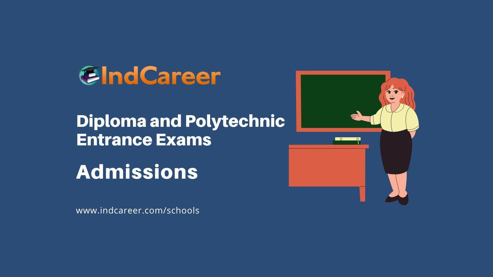 Diploma and Polytechnic Entrance Exams and Admission