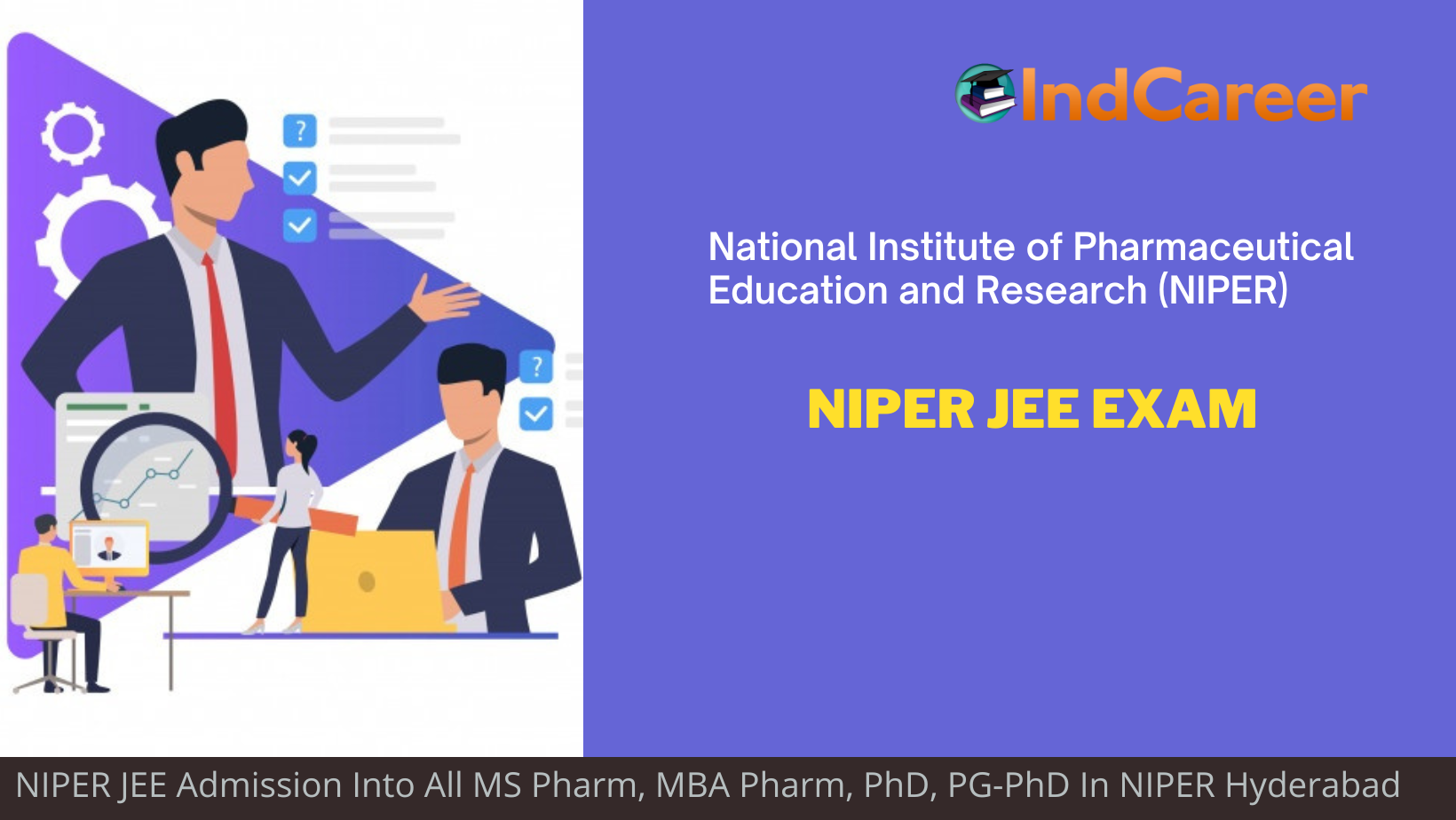 NIPER JEE 2024 Exam Date, Syllabus, Registration IndCareer