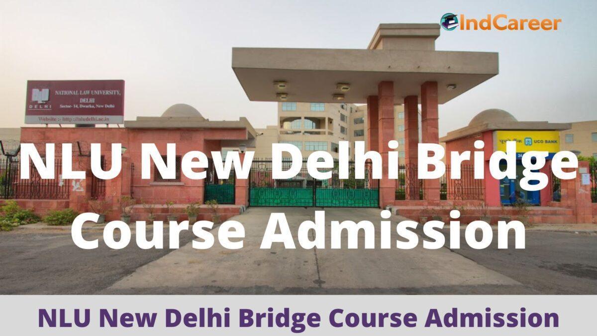National Law University (NLU), New Delhi Bridge Course Admission