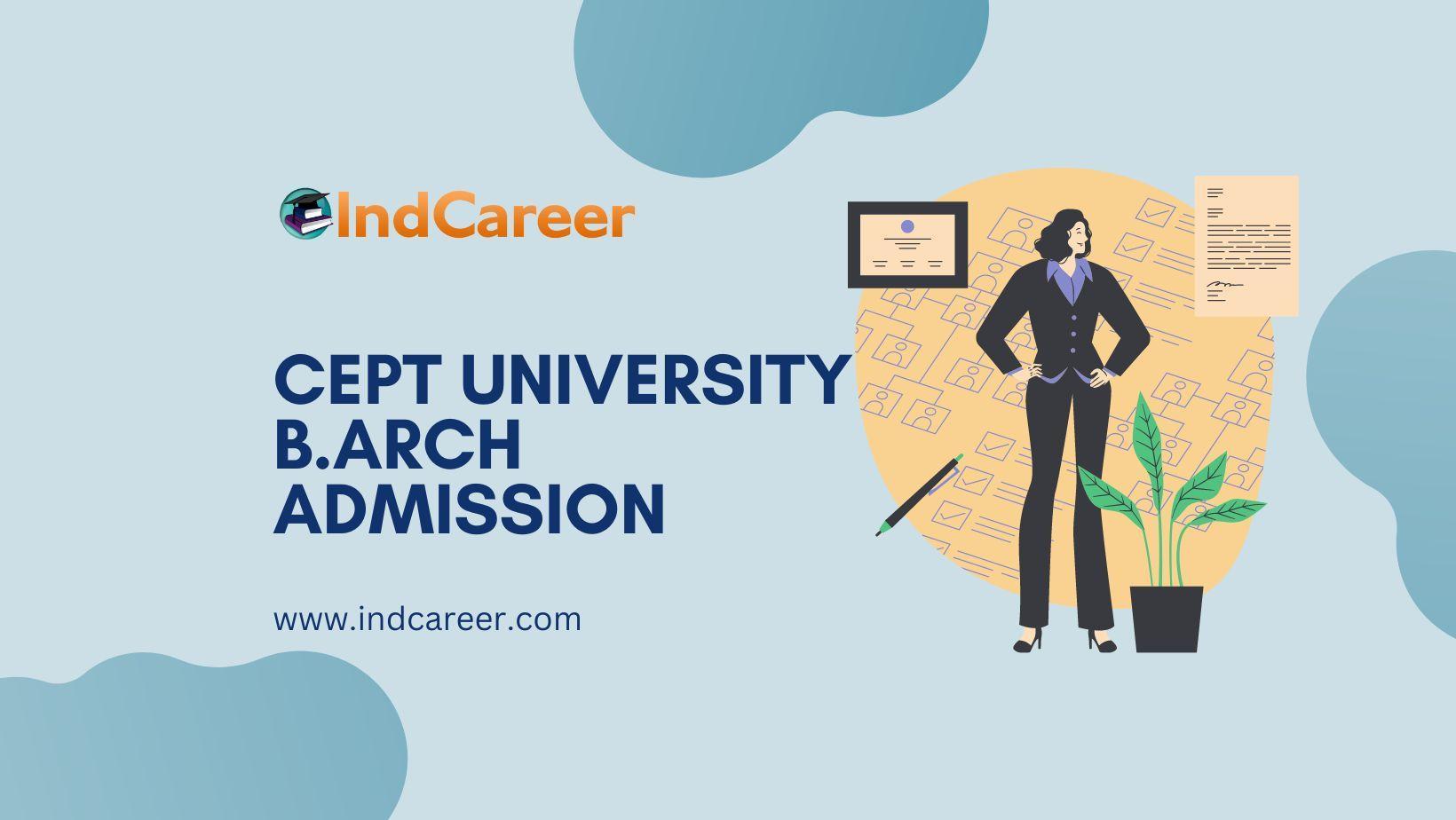 CEPT University Bachelor’s in Architecture (B.Arch) Admission