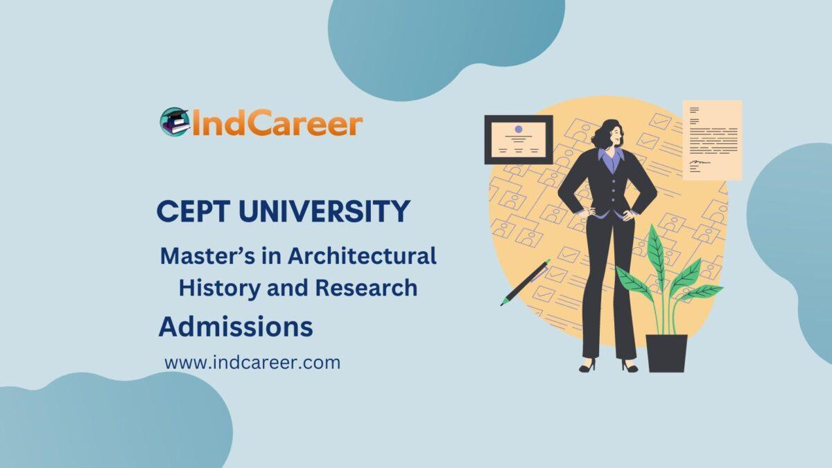 CEPT University Master’s in Architectural History and Research Admissions