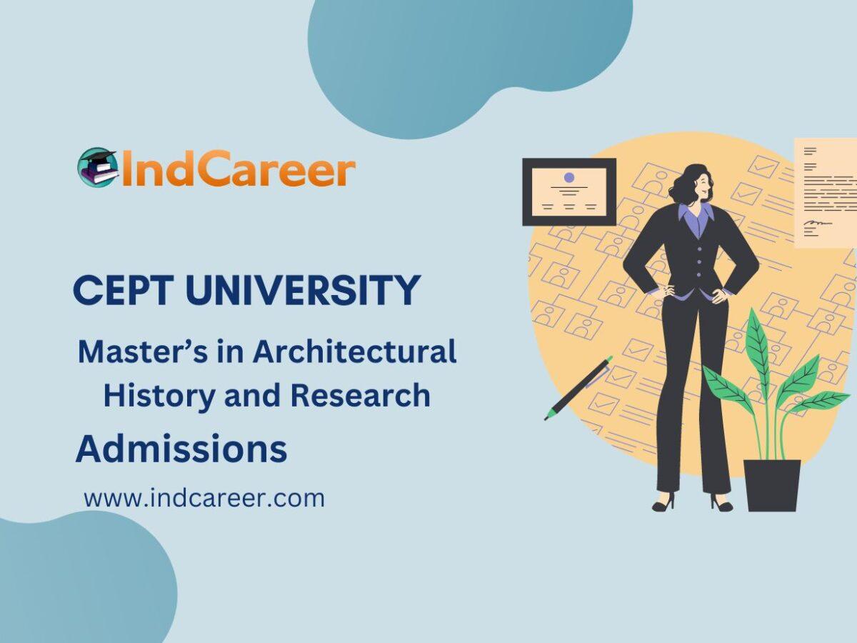 CEPT University Master’s in Architectural History and Research Admissions