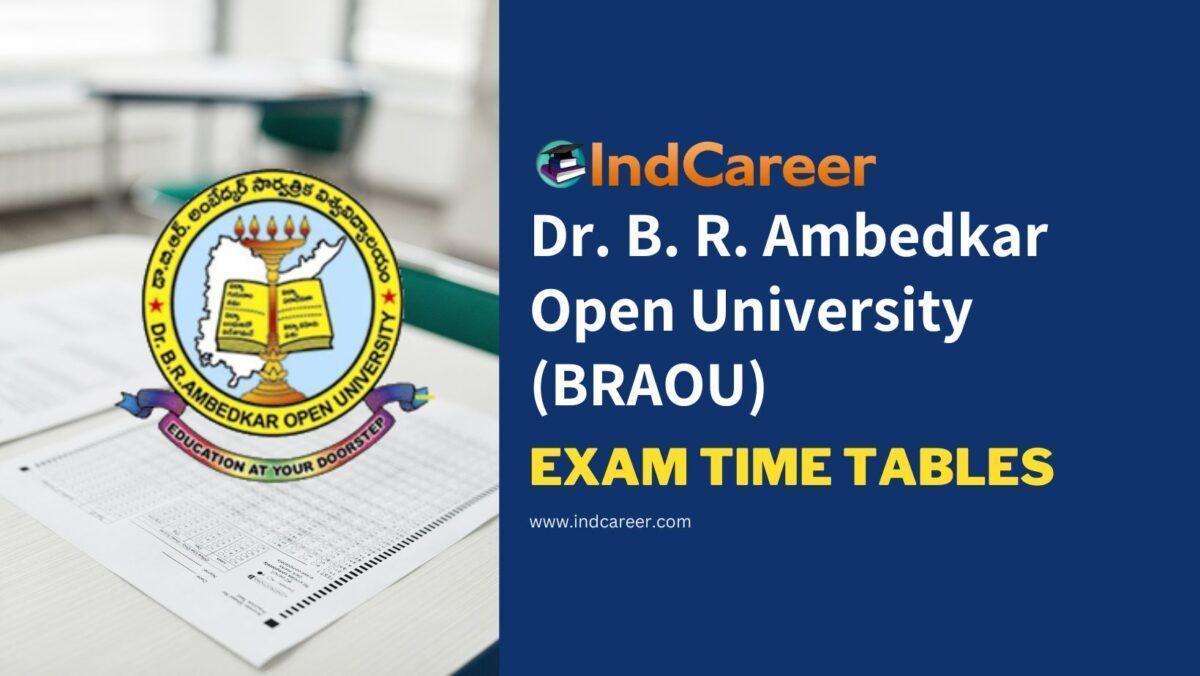 Dr. B. R. Ambedkar Open University (BRAOU) Exam Time Tables