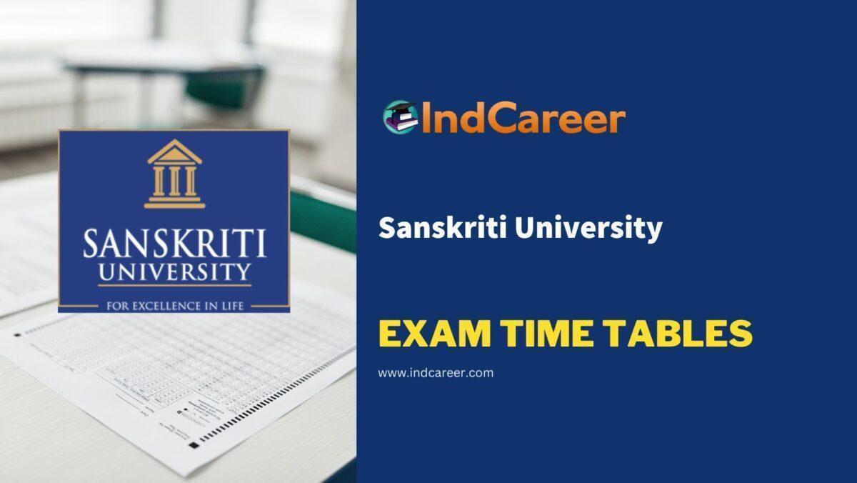 Sanskriti University Exam Time Tables