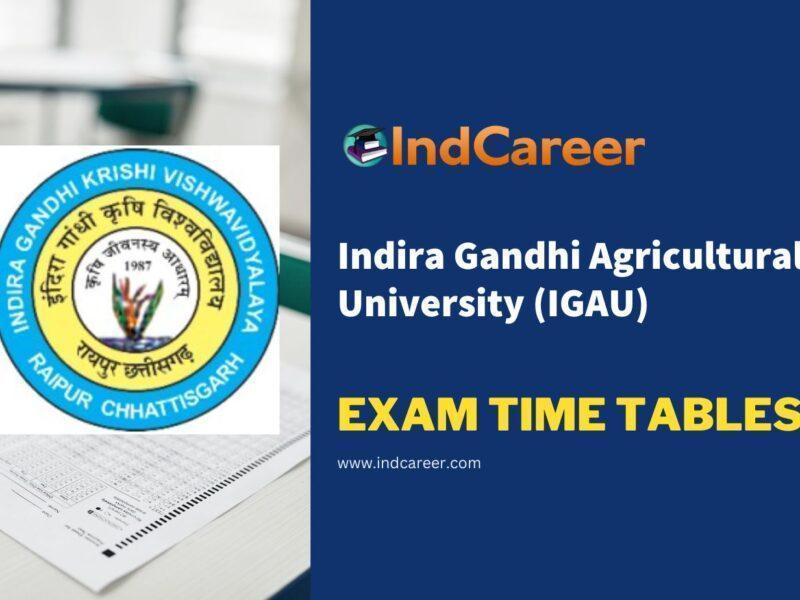 Indira Gandhi Agricultural University (IGAU) Exam Time Tables