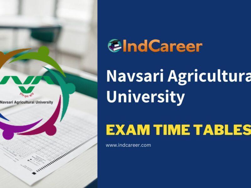 Navsari Agricultural University Exam Time Tables