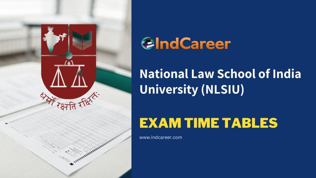National Law School of India University (NLSIU) Exam Time Tables