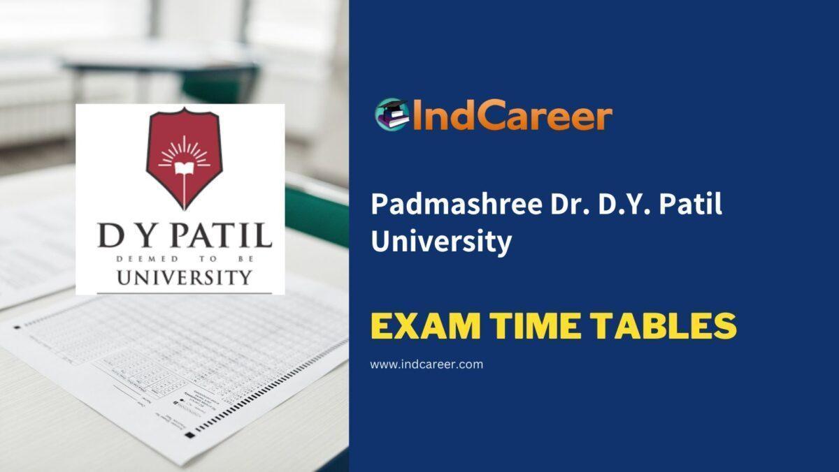 Padmashree Dr. D.Y. Patil University Exam Time Tables