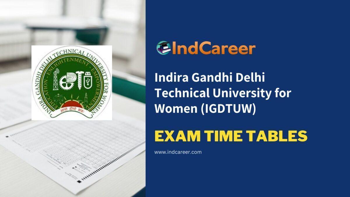 Indira Gandhi Delhi Technical University for Women (IGDTUW) Exam Time Tables