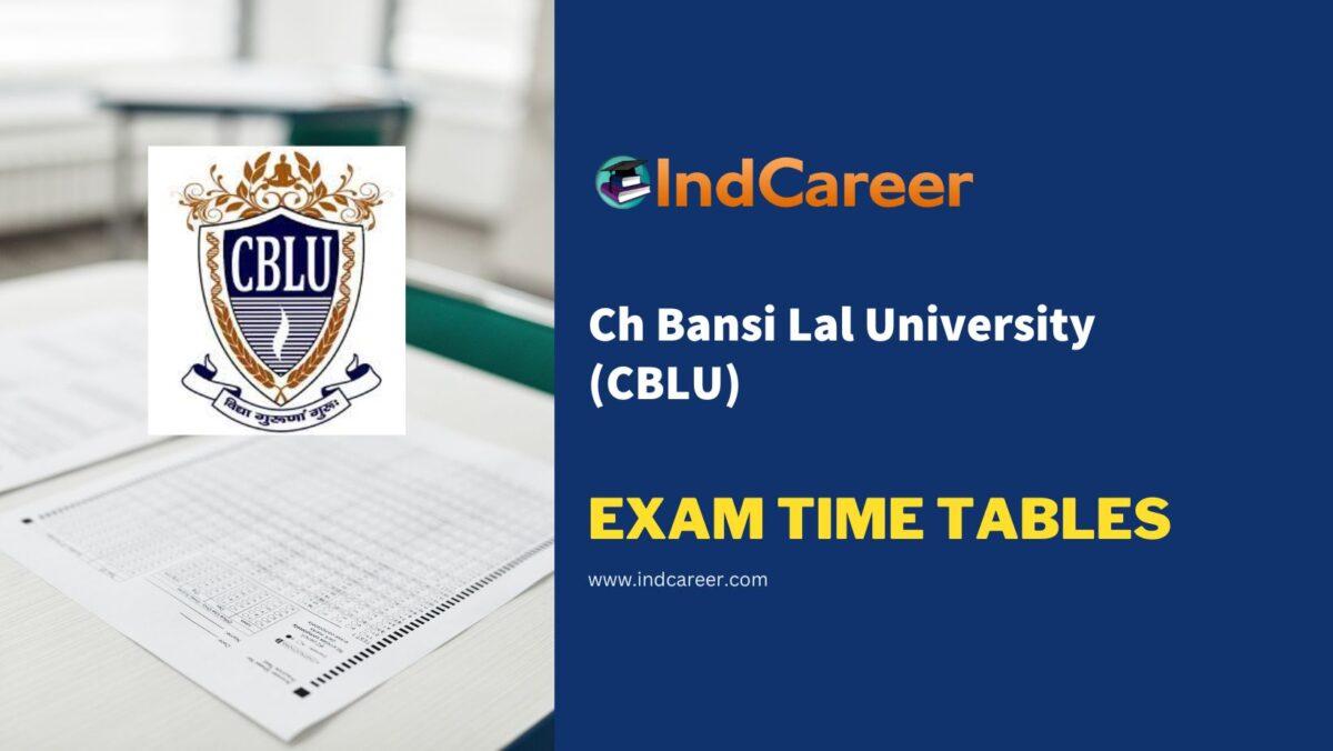 Ch Bansi Lal University (CBLU) Exam Time Tables