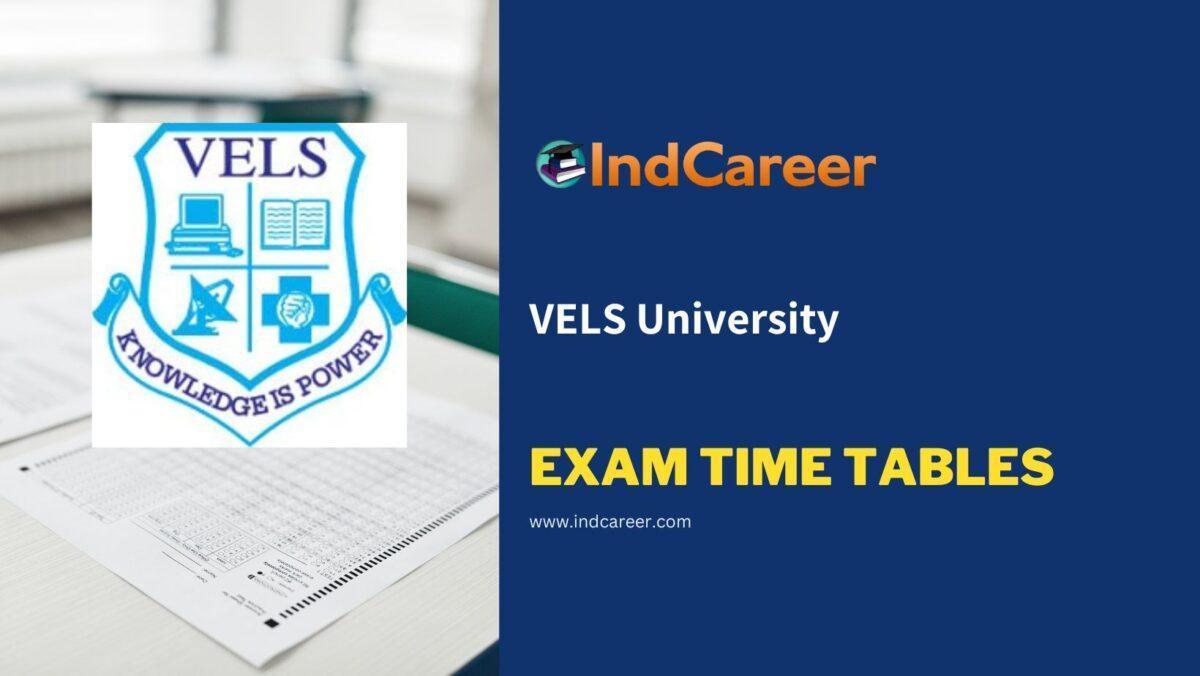 VELS University Exam Time Tables