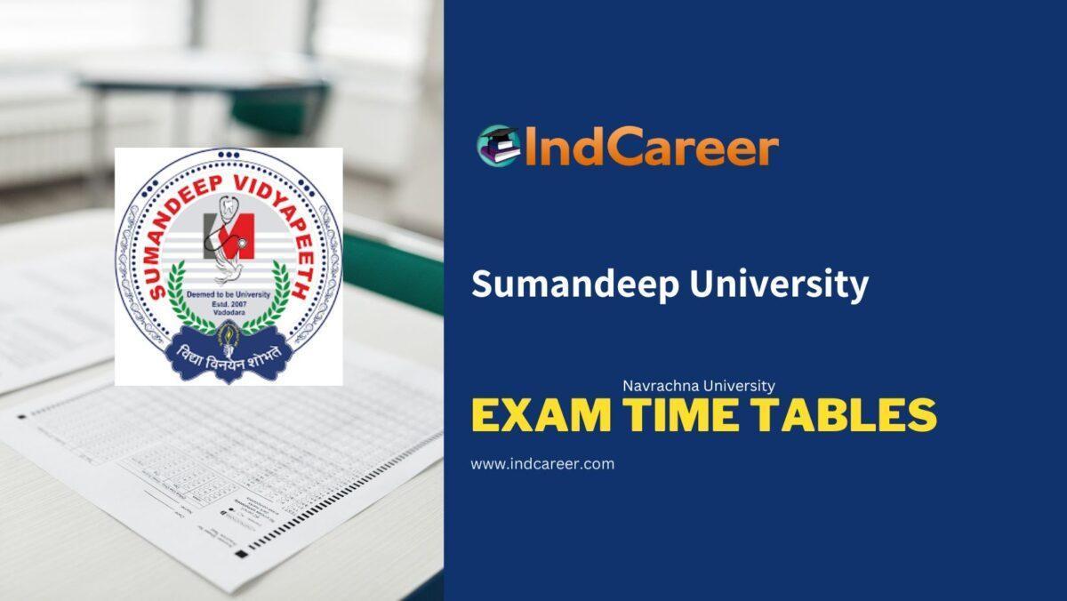Sumandeep University Exam Time Tables