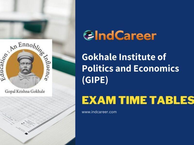 Gokhale Institute of Politics and Economics (GIPE) Exam Time Tables