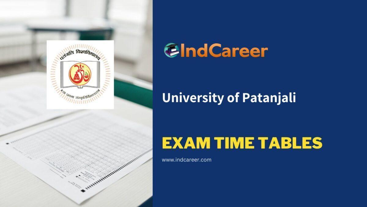 University of Patanjali Exam Time Tables
