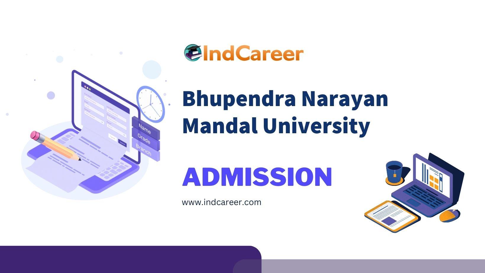 Bhupendra Narayan Mandal University Admission Details: Eligibility, Dates, Application, Fees