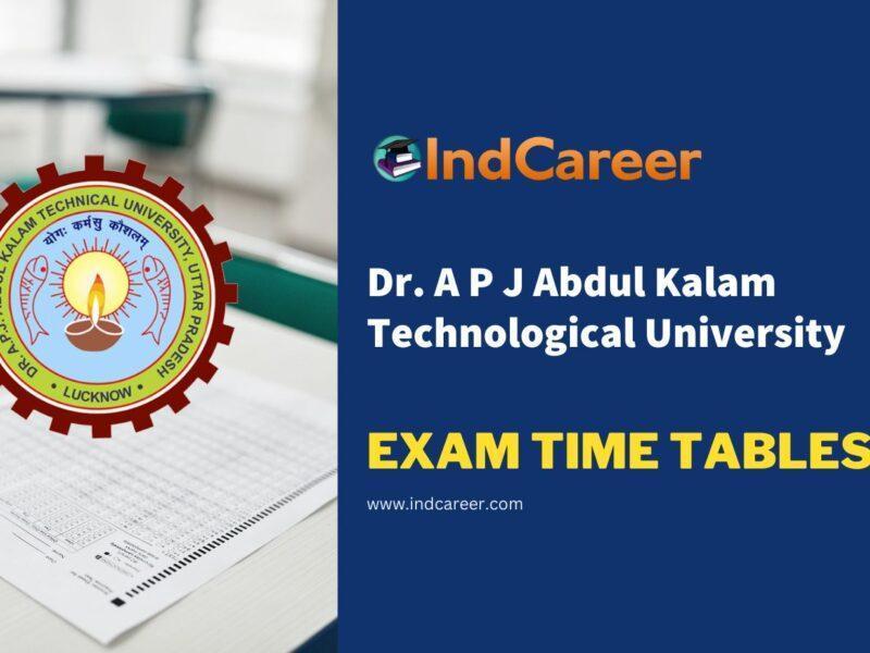 Dr. A P J Abdul Kalam Technological University Exam Time Tables