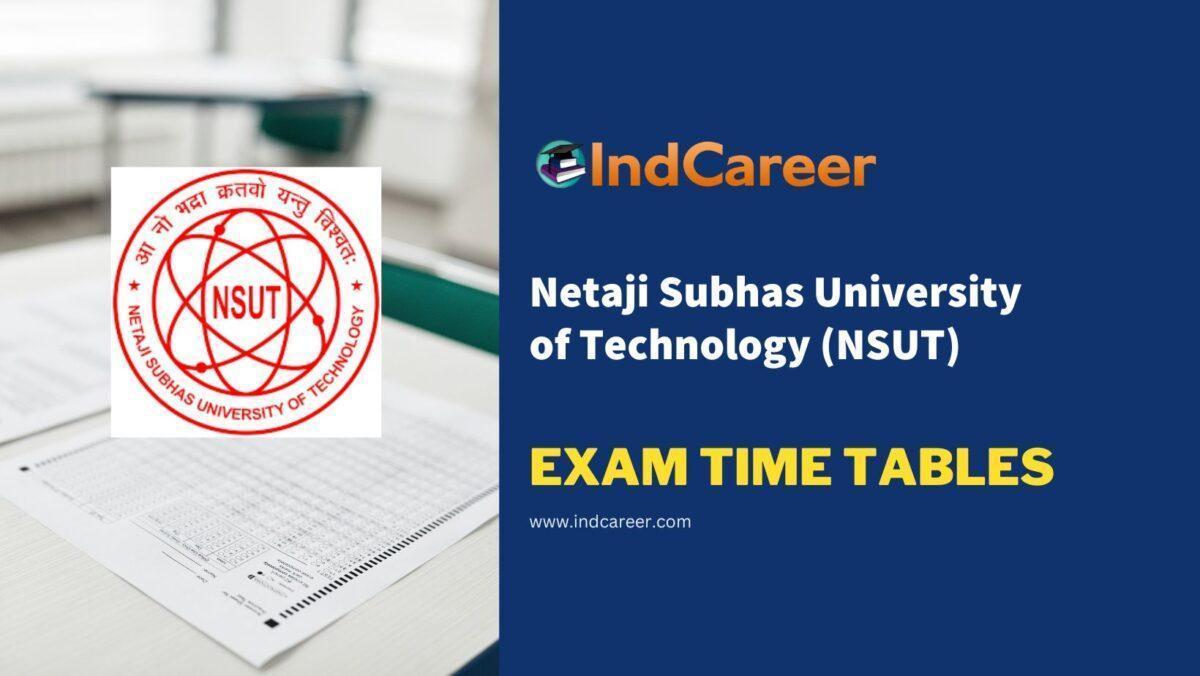 Netaji Subhas University of Technology (NSUT) Exam Time Tables