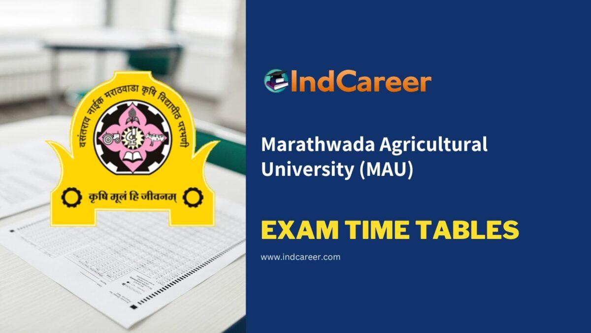 Marathwada Agricultural University (MAU) Exam Time Tables