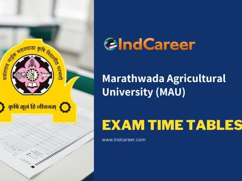 Marathwada Agricultural University (MAU) Exam Time Tables
