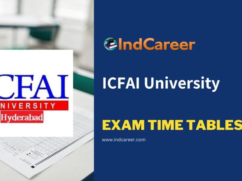 ICFAI University Exam Time Tables