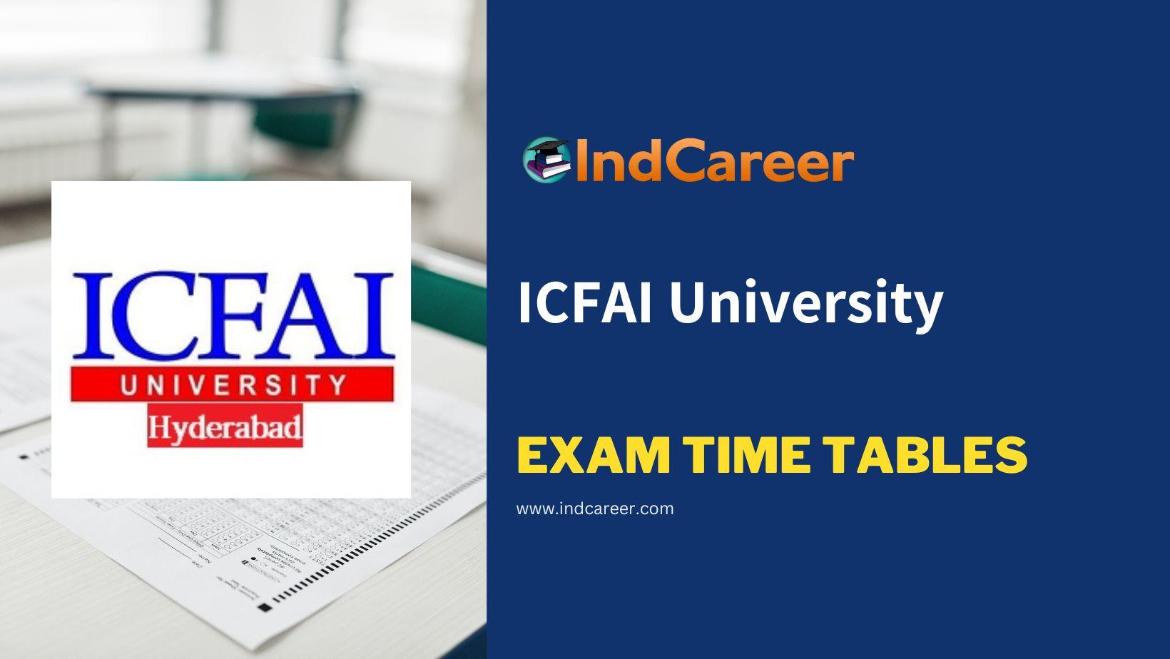ICFAI University Exam Time Tables