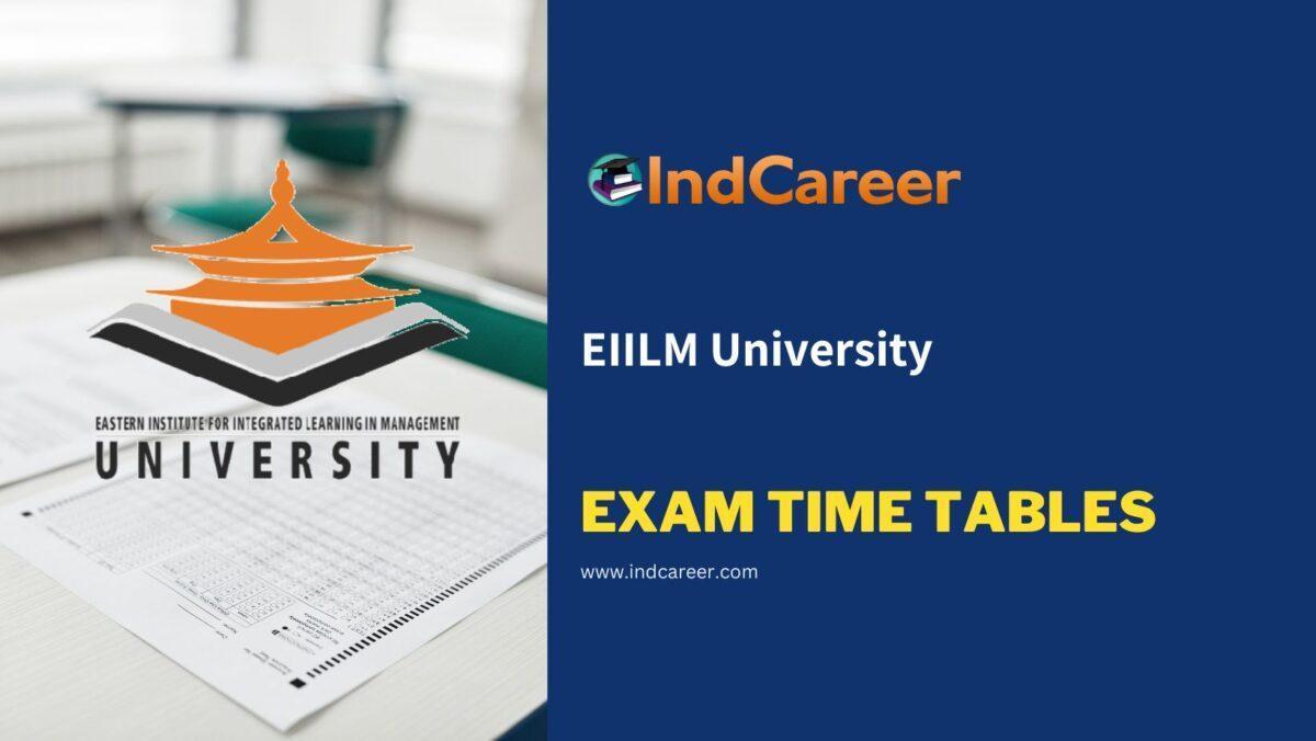 EIILM University Exam Time Tables