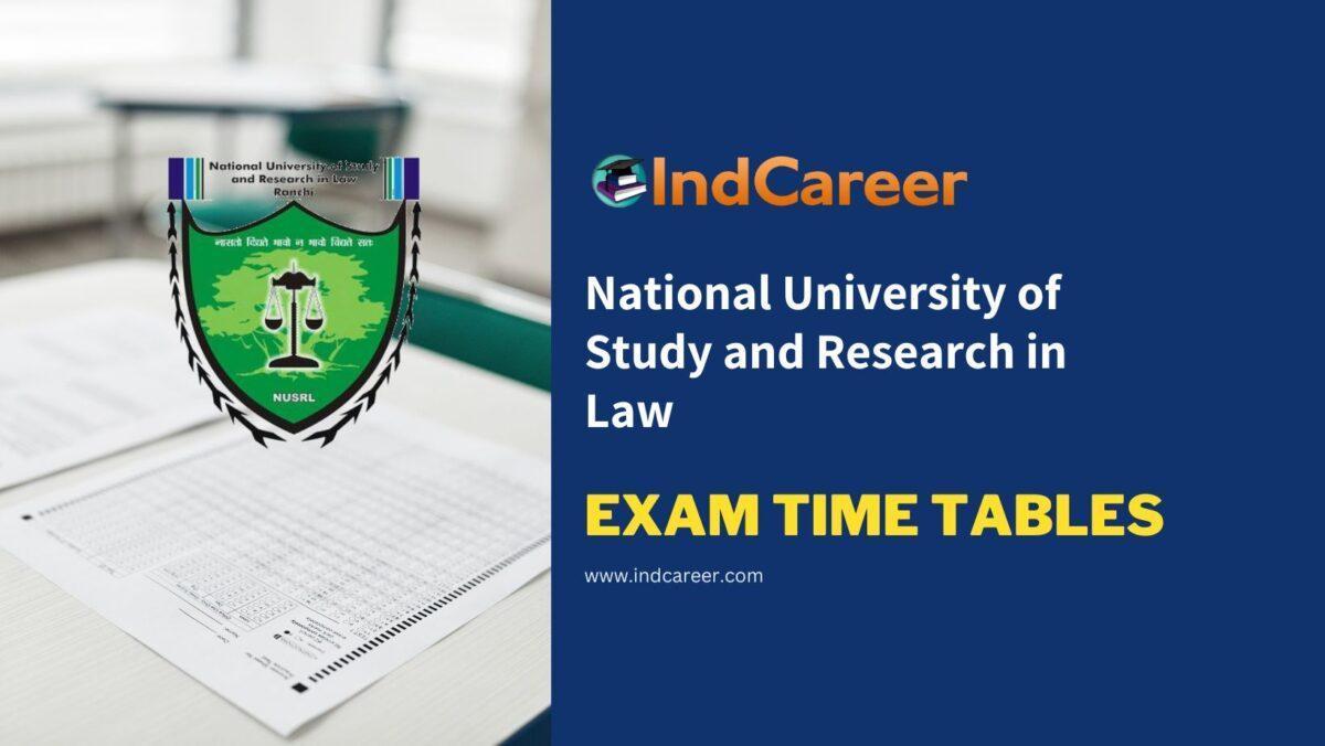 National University of Study and Research in Law Exam Time Tables