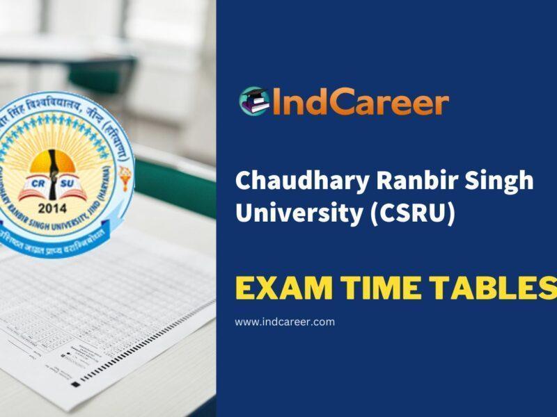 Chaudhary Ranbir Singh University (CSRU) Exam Time Tables