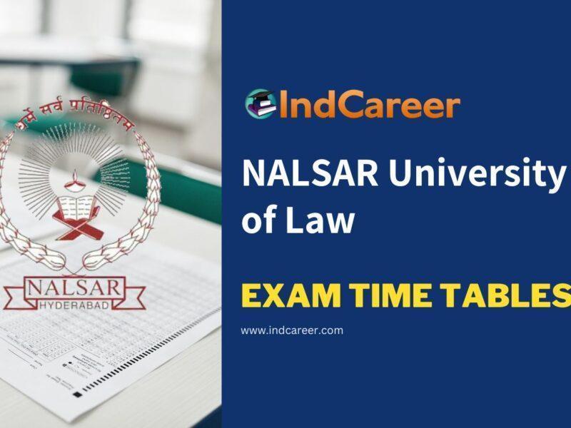 NALSAR University of Law Exam Time Tables