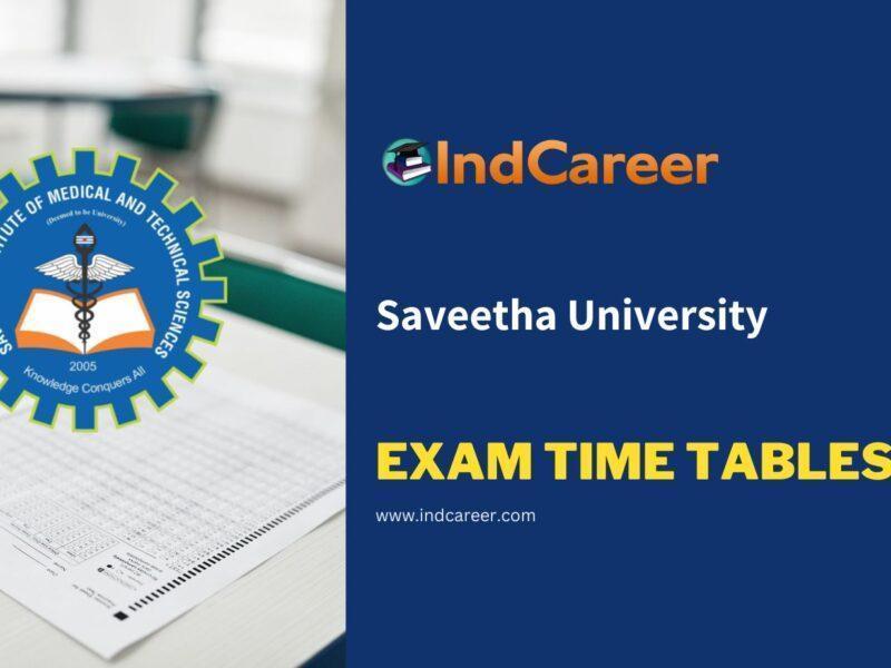Saveetha University Exam Time Tables
