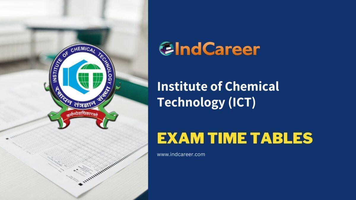 Institute of Chemical Technology (ICT) Exam Time Tables