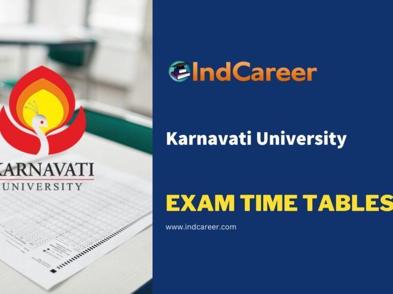 Karnavati University Exam Time Tables