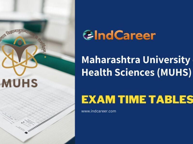 Maharashtra University of Health Sciences (MUHS) Exam Time Tables