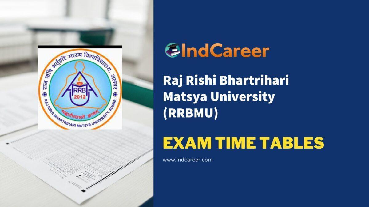 Raj Rishi Bhartrihari Matsya University (RRBMU) Exam Time Tables