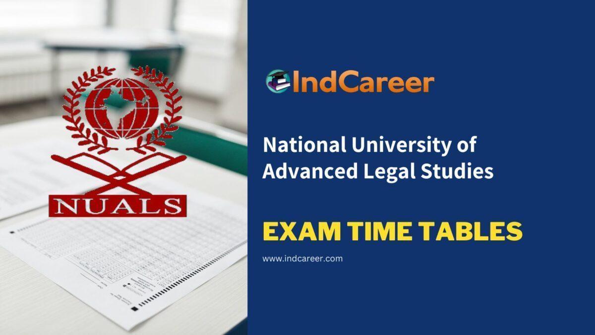 National University of Advanced Legal Studies Exam Time Tables