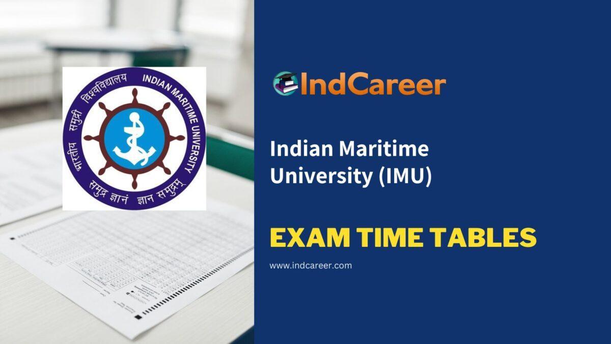 Indian Maritime University (IMU) Exam Time Tables