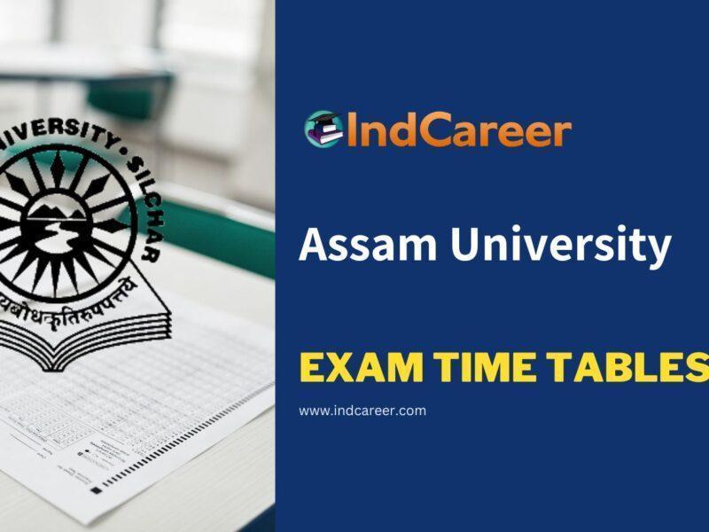 Assam University Exam Time Tables