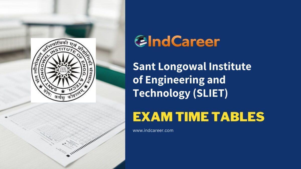 Sant Longowal Institute of Engineering and Technology (SLIET) Exam Time Tables