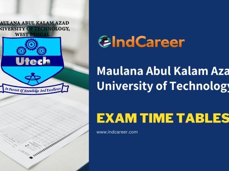 Maulana Abul Kalam Azad University of Technology Exam Time Tables