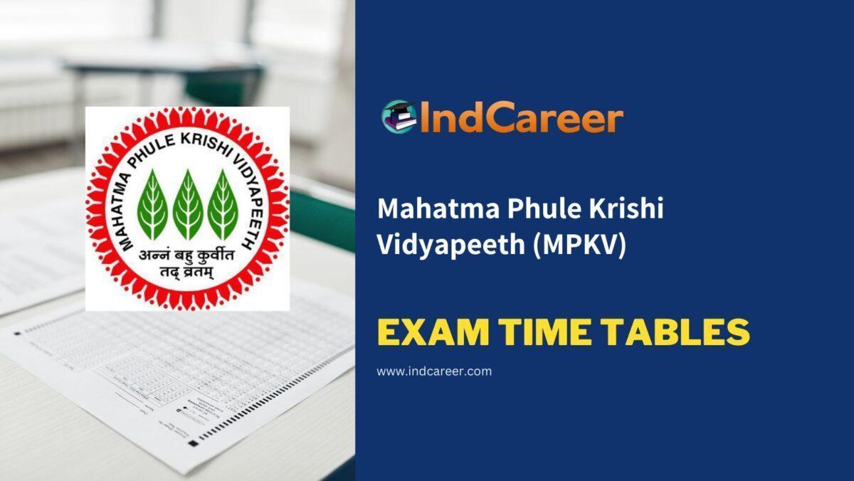 Mahatma Phule Krishi Vidyapeeth (MPKV) Exam Time Tables