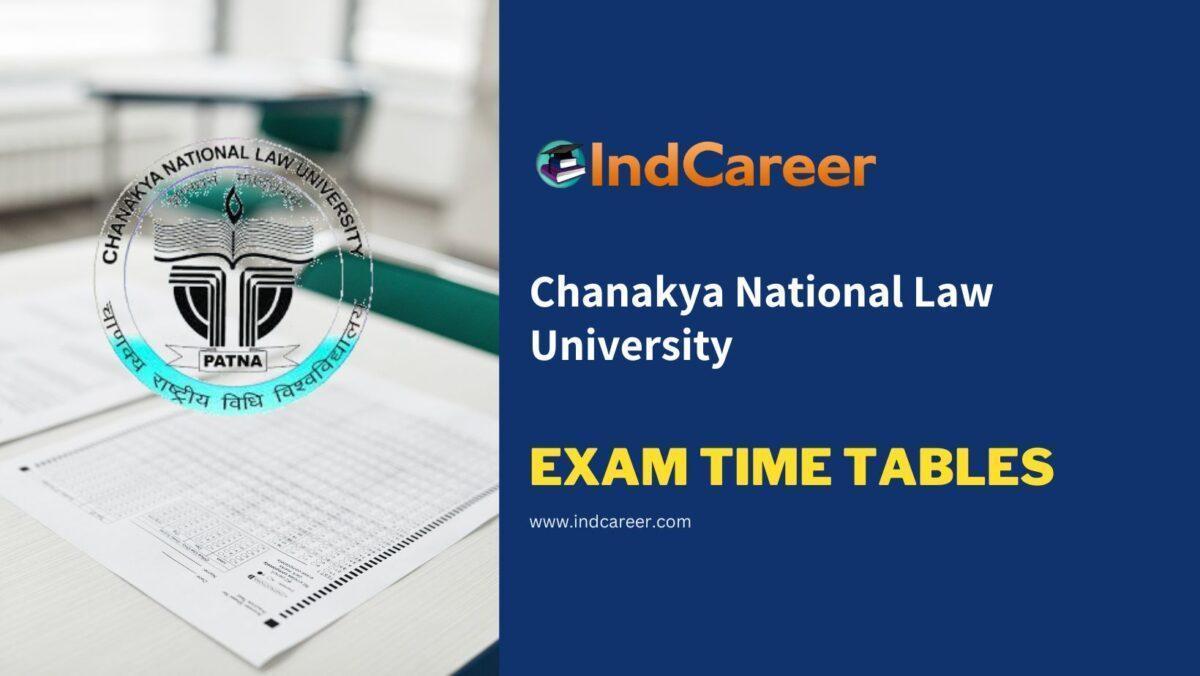 Chanakya National Law University Exam Time Tables