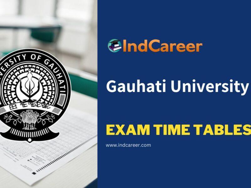 Gauhati University Exam Time Tables