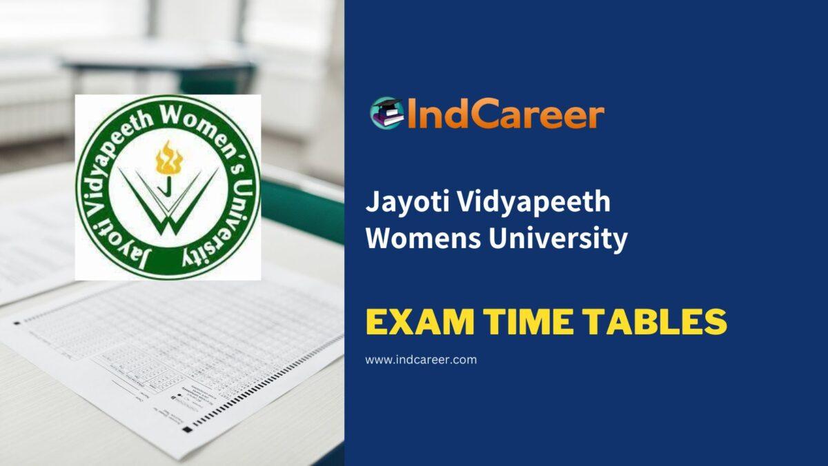 Jayoti Vidyapeeth Womens University Exam Time Tables