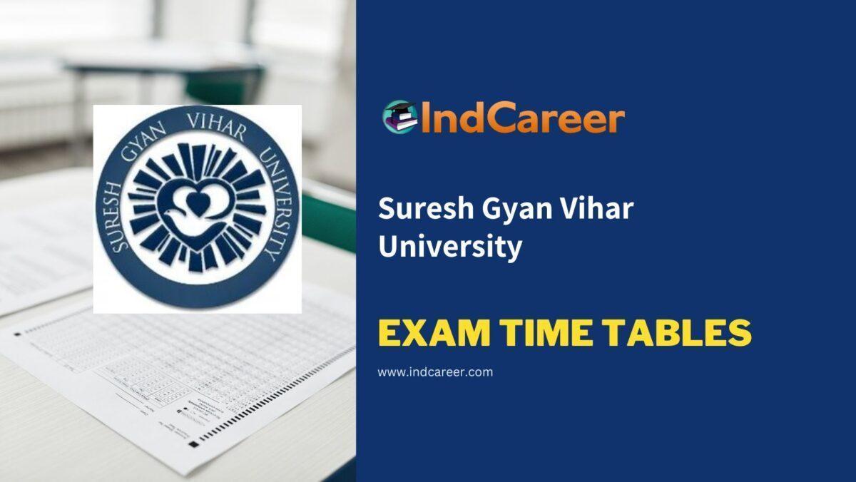 Suresh Gyan Vihar University Exam Time Tables