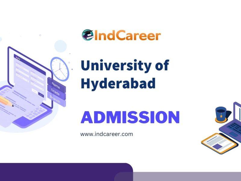 University of Hyderabad Admission Details: Eligibility, Dates, Application, Fees