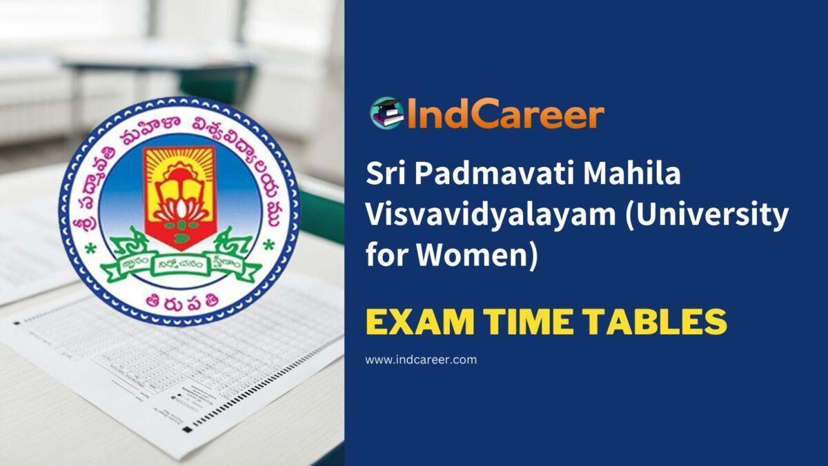 Sri Padmavati Mahila Visvavidyalayam (University for Women) Exam Time Tables