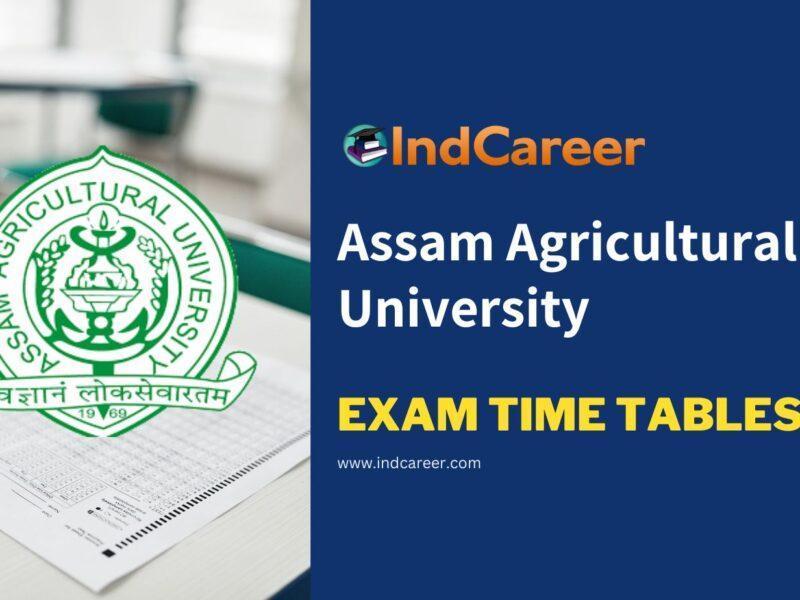 Assam Agricultural University Exam Time Tables