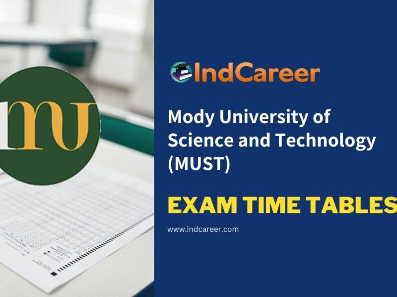 Mody University of Science and Technology (MUST) Exam Time Tables