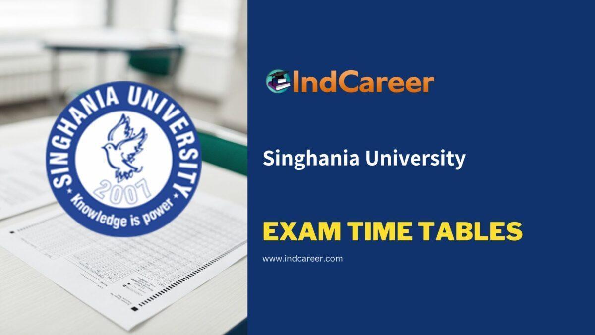 Singhania University Exam Time Tables